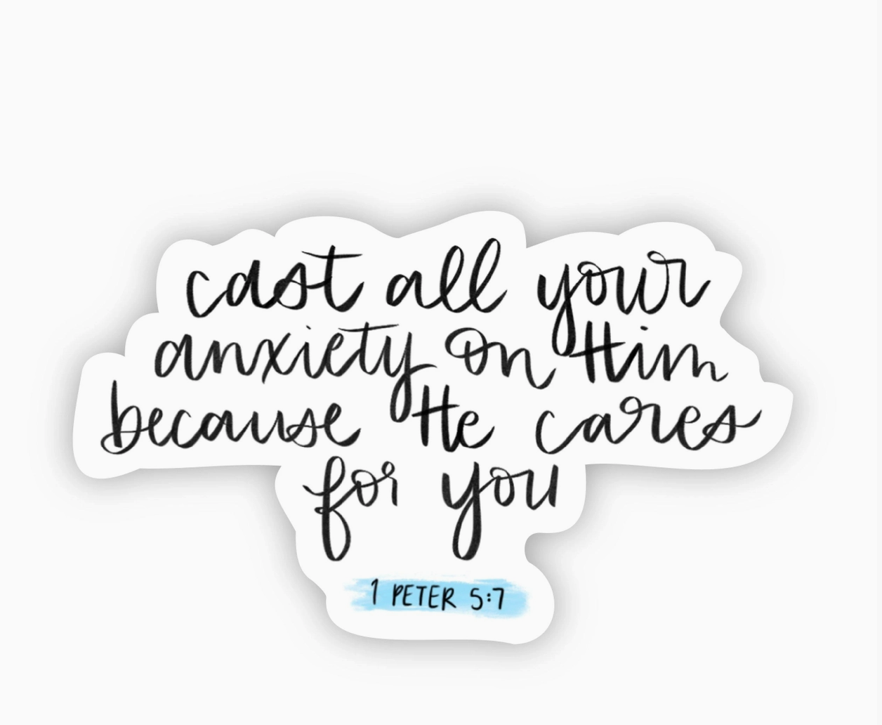 Cast All Your Anxiety On Him Because He Cares For You