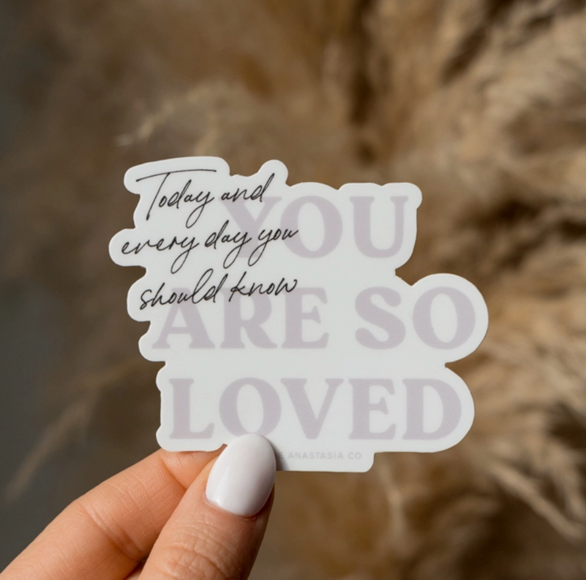 You Are So Loved Sticker
